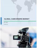 Global Camcorders Market 2017-2021